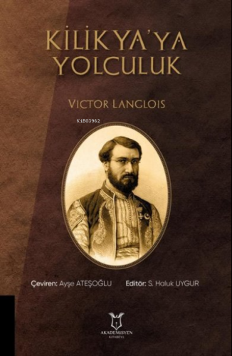 Kilikya'ya Yolculuk | Victor Langlois | Akademisyen Kitabevi