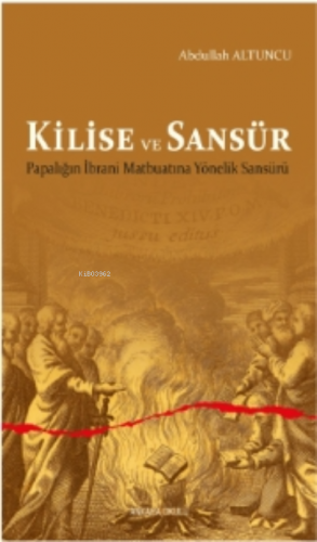 Kilise ve Sansür;Papalığın İbrani Matbuatına Yönelik Sansürü | Abdulla