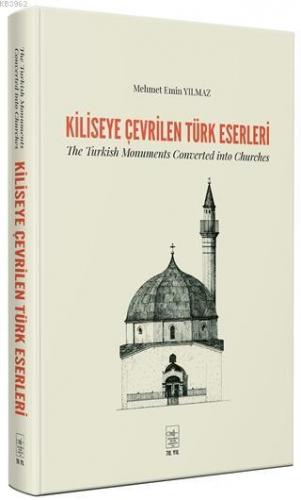 Kiliseye Çevrilen Türk Eserleri | Mehmet Emin Yılmaz | İstanbul Fetih 