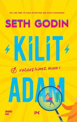 Kilit Adam; Vazgeçilmez Olun! | Seth Godin | Profil Yayıncılık