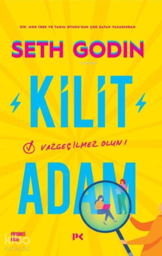 Kilit Adam; Vazgeçilmez Olun! | Seth Godin | Profil Yayıncılık