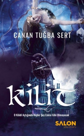 Kilit | Canan Tuğba Sert | Salon Yayınları