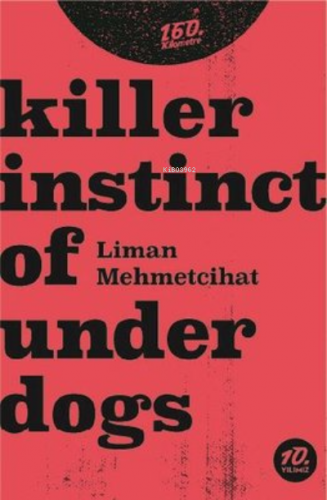 Killer Instinct of Underdogs | Liman Mehmetcihat | 160. Kilometre Yayı