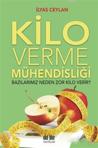 Kilo Verme Mühendisliği; Bazılarımız Neden Zor Kilo Verir? | İlyas Cey