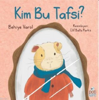 Kim Bu Tafsi | Behiye Varol | Pötikare Yayınları