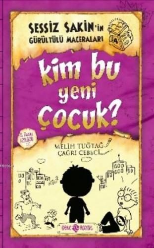 Kim Bu Yeni Çocuk? (ciltli);Sessiz Sakin'in Gürültülü Maceraları 4 | M