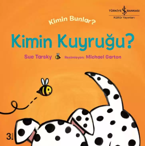 Kim Bunlar? - Kimin Kuyruğu | Sue Tarsky | Türkiye İş Bankası Kültür Y