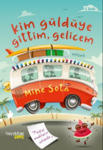 Kim Güldüye Gittim Gelicem | Mine Sota | Hayy Kitap