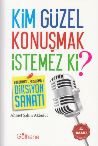 Kim Güzel Konuşmak İstemez Ki ? | Ahmet Şahin Akbulut | Ensar Neşriyat