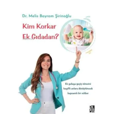 Kim Korkar Ek Gıdadan ? | Melis Bayram Şirinoğlu | Diyojen Yayıncılık