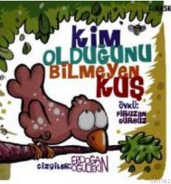 Kim Olduğunu Bilmeyen Kuş | Firuzan Gürbüz | Lal Kitap