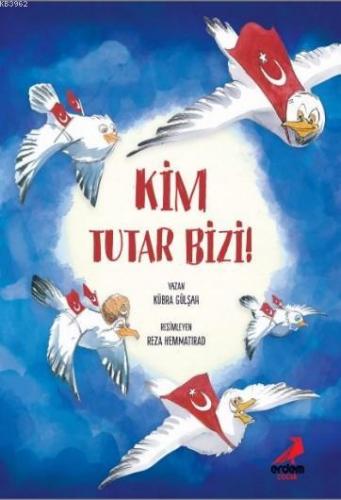 Kim Tutar Bizi! | Kübra Gülşah | Erdem Çocuk