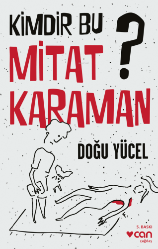 Kimdir Bu Mitat Karaman? | Doğu Yücel | Can Yayınları