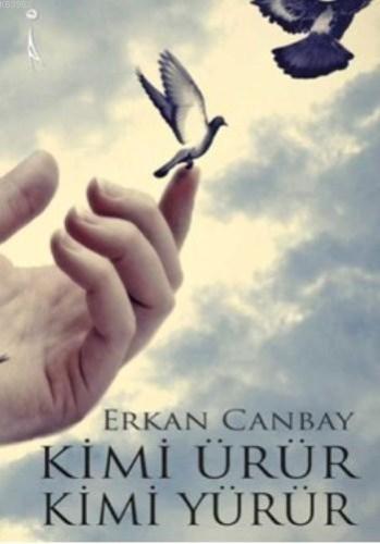 Kimi Ürür Kimi Yürür | Erkan Canbay | İkinci Adam Yayınları