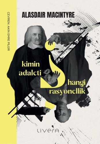 Kimin Adaleti Hangi Rasyonellik | Alasdair Macintyre | Livera Yayınevi