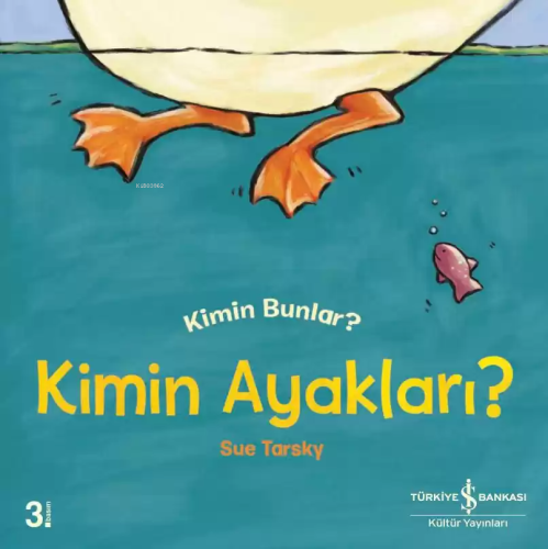 Kimin Ayakları?; Kimin Bunlar? | Sue Tarsky | Türkiye İş Bankası Kültü