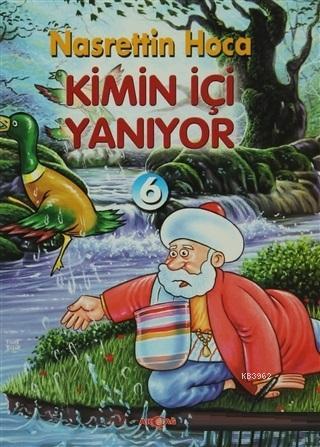 Kimin İçi Yanıyor; Nasrettin Hoca- 6 | Orhan Dündar | Akçağ Basım Yayı