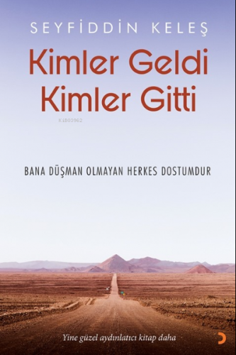 Kimler Geldi Kimler Gitti | Seyfiddin Keleş | Cinius Yayınları