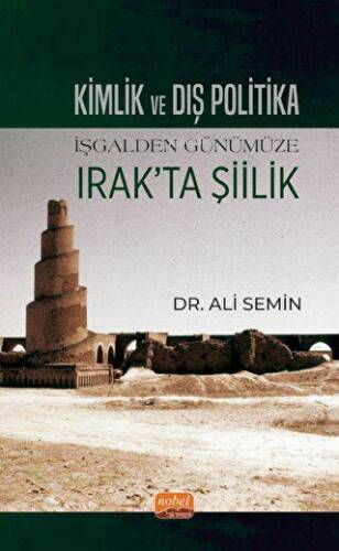 Kimlik ve Dış Politika - İşgalden Günümüze Irak'ta Şiilik | Ali Semin 