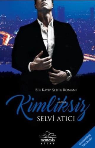 Kimliksiz (ciltli) | Selvi Atıcı | Nemesis Kitap