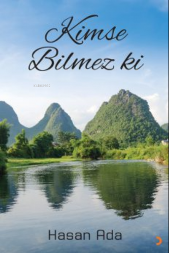 Kimse Bilmez ki | Hasan Ada | Cinius Yayınları