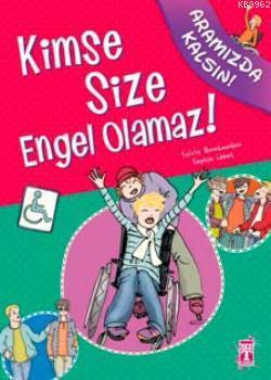 Kimse Size Engel Olamaz! | Sylvie Boutaudou | İlk Genç Timaş Yayınları