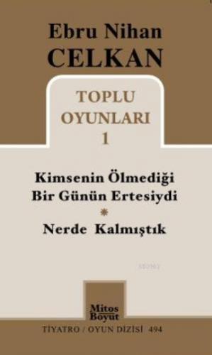 Kimsenin Ölmediği Günün Ertesiydi / Nerde Kalmıştık; Toplu Oyunları 1 