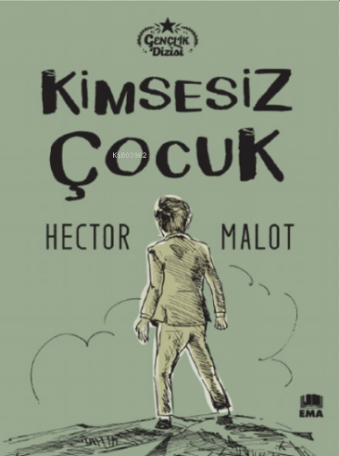 Kimsesiz Çocuk | Hector Malot | Ema Kitap