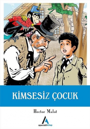 Kimsesiz Çocuk | Hector Malot | Aperatif Kitap Yayınları