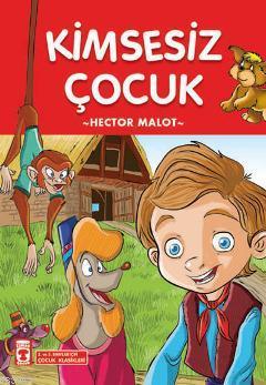 Kimsesiz Çocuk | Hector Malot | Timaş Çocuk