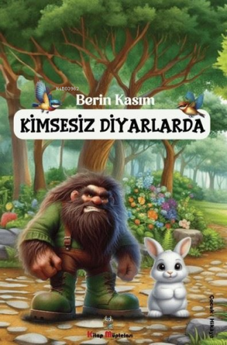 Kimsesiz Diyarlarda | Berin Kasım | Kitap Müptelası Yayınları