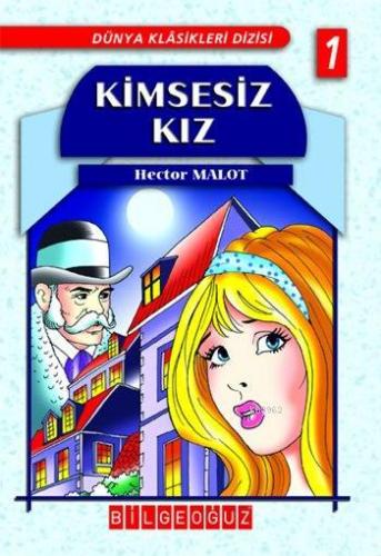 Kimsesiz Kız | Hector Malot | Bilge Oğuz Yayınları