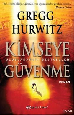 Kimseye Güvenme | Gregg Hurwitz | Epsilon Yayınevi