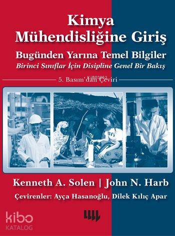 Kimya Mühendisliğine Giriş; Bugünden Yarına Temel Bilgiler | Kenneth A