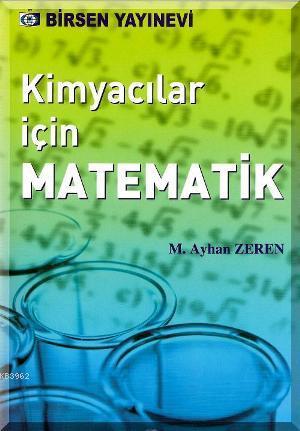 Kimyacılar için Matematik | M. Ayhan Zeren | Birsen Yayınevi