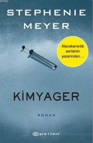 Kimyager | Stephenie Meyer | Epsilon Yayınevi