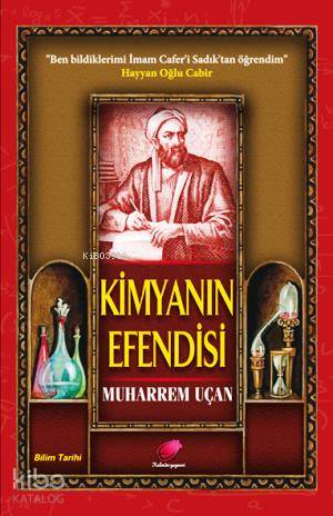 Kimyanın Efendisi | Muharrem Uçan | Kalender Yayınevi