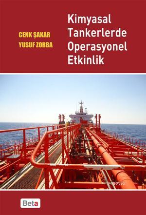 Kimyasal Tankerlerde Operasyonel Etkinlik | Cenk Şakar | Beta Akademik