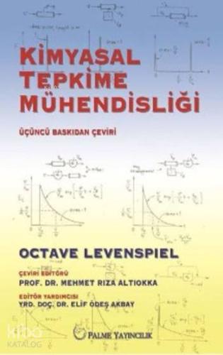 Kimyasal Tepkime Mühendislliği | Octave Levenspiel | Palme Yayınevi