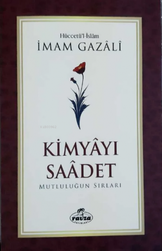 Kimyayı Saadet | İmam-ı Gazali | Ravza Yayınları