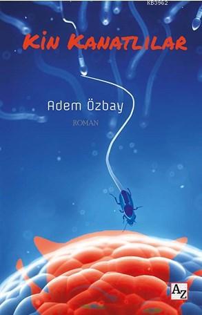 Kin Kanatlılar | Adem Özbay | Az Kitap