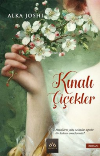 Kınalı Çiçekler | Alka Joshi | Arkadya Yayınları