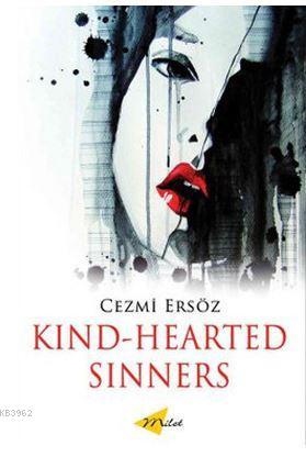 Kind - Hearted Sinners | Cezmi Ersöz | Milet Dergi Kitap Yayın