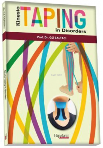 Kinesio Taping in Disorders | Gül Baltacı | Hipokrat Kitabevi