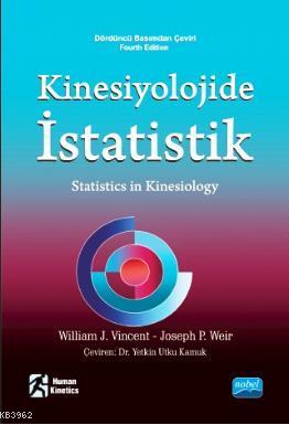 Kinesiyolojide İstatistik | William J. Vincent | Nobel Akademik Yayınc