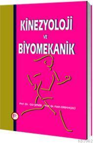 Kinezyoloji ve Biyomekanik | Gül Şener | Hipokrat Kitabevi