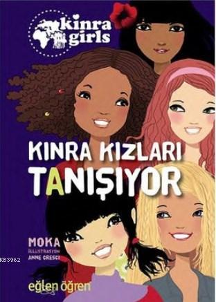 Kinra Kızları Tanışıyor - Eğlen Öğren Kinra Girls 1 | Moka | Dstil Tas