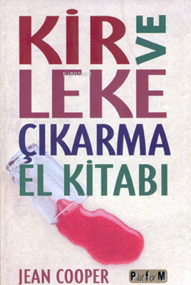 Kir ve Leke Çıkarma El Kitabı | Jean Cooper | Platform