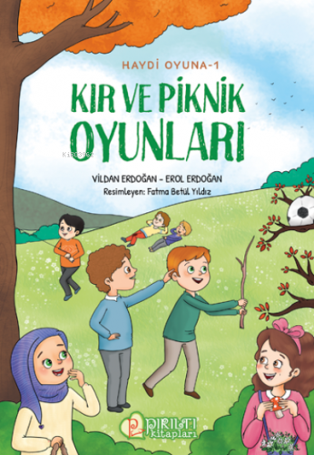 Kır ve Piknik Oyunları | Erol Erdoğan | Pırıltı Kitaplar