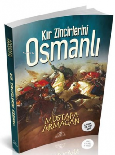 Kır Zincirlerini Osmanlı | Mustafa Armağan | Hümayun Yayınları